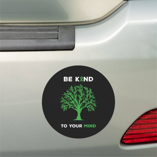 Mental Health Awareness Be Kind To Your Mind Car Magnet (In Situ)