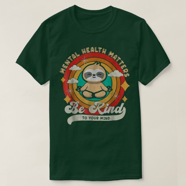 Mental Health Awareness Be Kind To Your Mind Retro T-Shirt (Design Front)