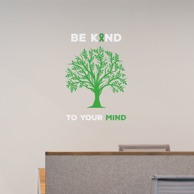 Mental Health Awareness Be Kind To Your Mind Wall Decal (Office)