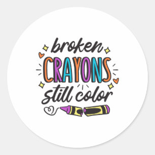 Mental Health Awareness Broken Crayons Still Color Classic Round Sticker