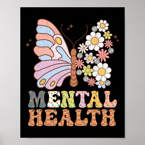 Mental Health Awareness Butterfly Floral Women Gir Poster