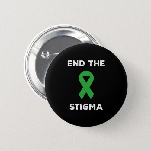 Mental Health Awareness End The Stigma Button