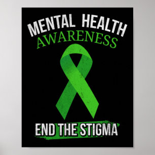 Mental Health Awareness End The Stigma Poster