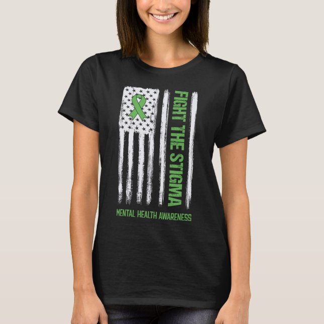 Mental Health Awareness  Fight the Stigma Mental H T-Shirt (Front)