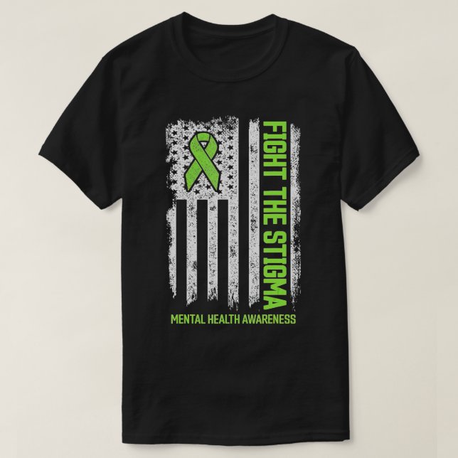 Mental Health Awareness  Fight the Stigma Mental H T-Shirt (Design Front)