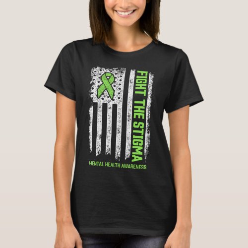 Mental Health Awareness  Fight the Stigma Mental H T_Shirt