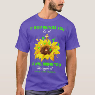 Mental Health Awareness If God Brings You To It Wa T-Shirt
