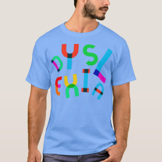 Mental Health Awareness Learning Difficulties Dysl T-Shirt