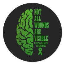 Mental Health Awareness Matters Not All Wounds Are Classic Round Sticker