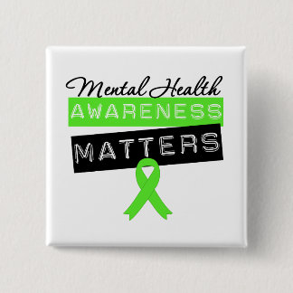 Mental Health Awareness Matters Pinback Button