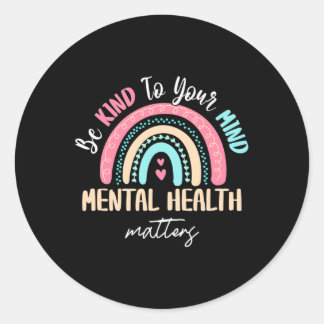 Mental Health Awareness Mental Health Problems  Classic Round Sticker