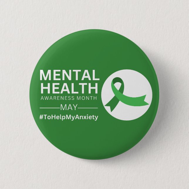 Mental Health Awareness Month  | Anxiety Button (Front)