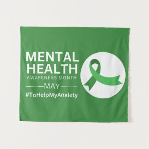 Mental Health Awareness Month    Anxiety Tapestry