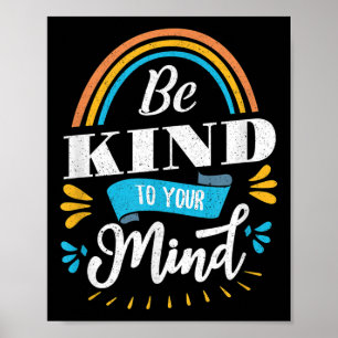 Mental Health Awareness Month Be Kind To Your Mind Poster