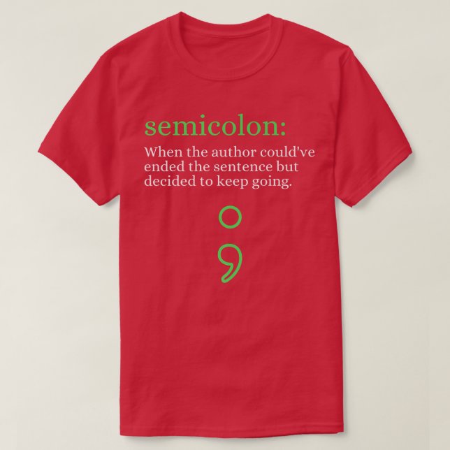 Mental Health Awareness Month, Semicolon Definitio T-Shirt (Design Front)