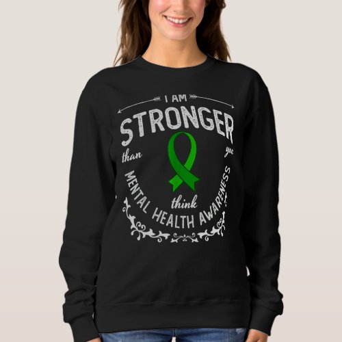 Mental Health Awareness Quotes Therapist Ribbon 2 Sweatshirt