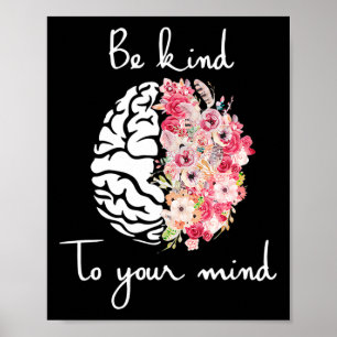 Mental Health Awareness Self Care Be Kind To Your Poster