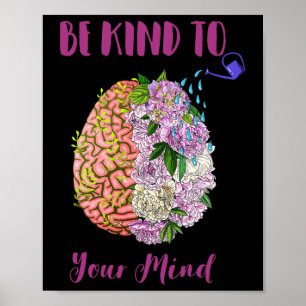 Mental Health Awareness Self Care Be Kind To Your Poster