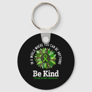 Mental Health Awareness Shirt Be Kind Sunflower Gr Keychain