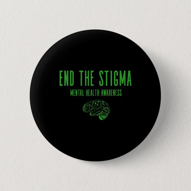 Mental Health Awareness Shirt - Green End The Stig Button (Front)