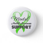 Mental Health Awareness - Support Pinback Button