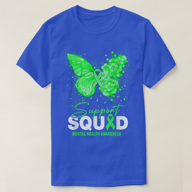 Mental Health Awareness Support Squad Butterfly404 T-Shirt (Design Front)