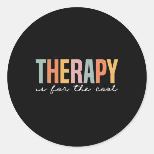 Mental Health Awareness Therapy Is For The Cool Classic Round Sticker