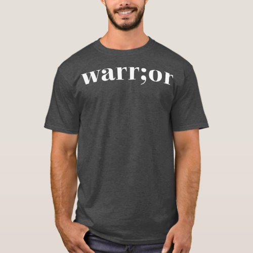 Mental Health Awareness Warrior Semicolon  T_Shirt