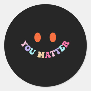 Mental Health Awareness You Problem 2 Sided Mens W Classic Round Sticker