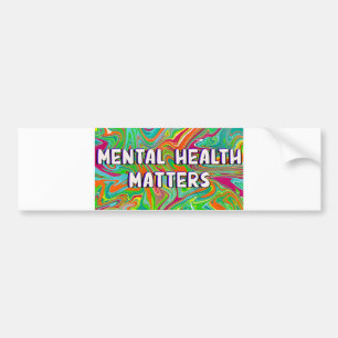 Mental Health Bumper Sticker