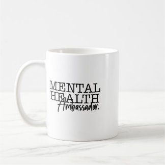Mental Health  Coffee Mug
