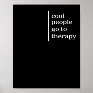 Mental Health Cool People Go To Therapy Awareness Poster