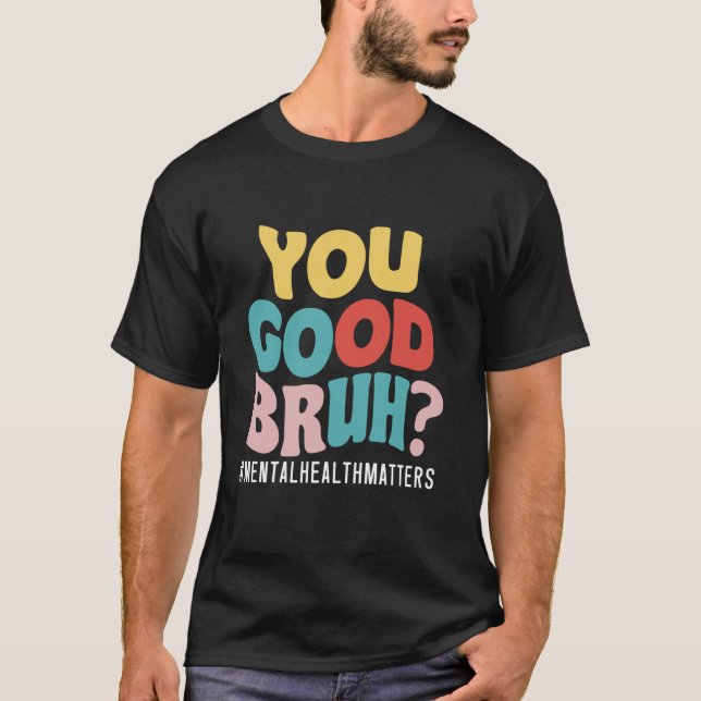 Mental Health Counselor Psychologist Psychology Ps T-Shirt (Front)