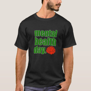 Mental Health Day Awareness Green Ribbon Support G T-Shirt