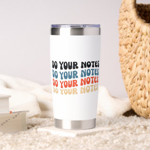 Mental Health Do Your Notes Funny Mental Health Insulated Tumbler