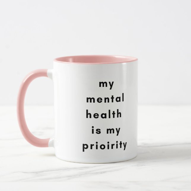 Mental Health First Motivational Mug for SelfLove (Left)
