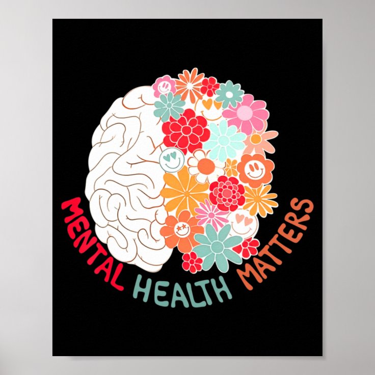 Mental Health Flower Brain Suicide Awareness And P Poster | Zazzle