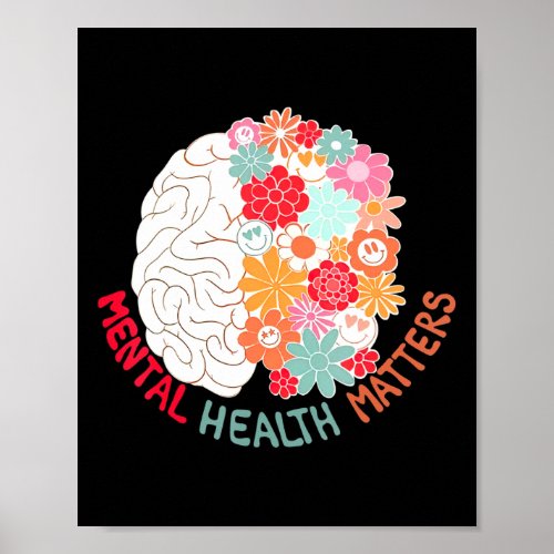 Mental Health Flower Brain Suicide Awareness And P Poster