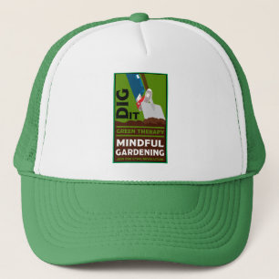 Mental Health Gardening Therapy  Trucker Hat