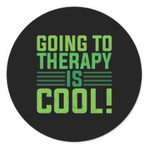 Mental Health Going To Therapy Is Cool Classic Round Sticker