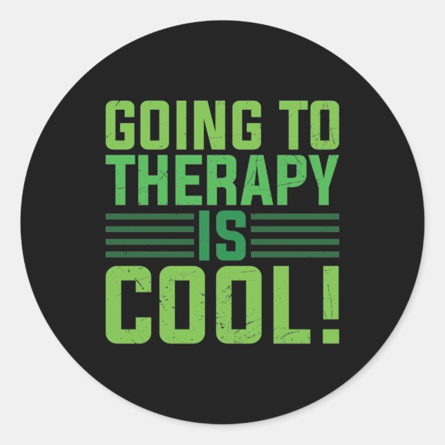 Mental Health Going To Therapy Is Cool Classic Round Sticker (Front)