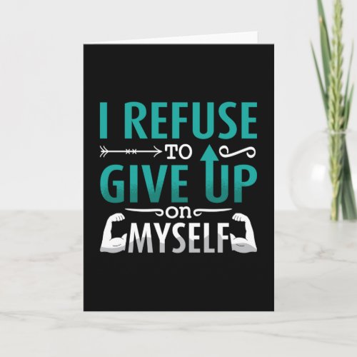 Mental Health I Refuse To Give Up On Myself Anxie Card