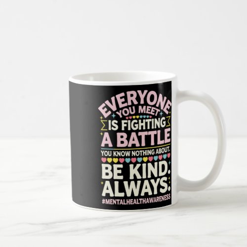 Mental Health Illness Awareness Month Depressed Pe Coffee Mug