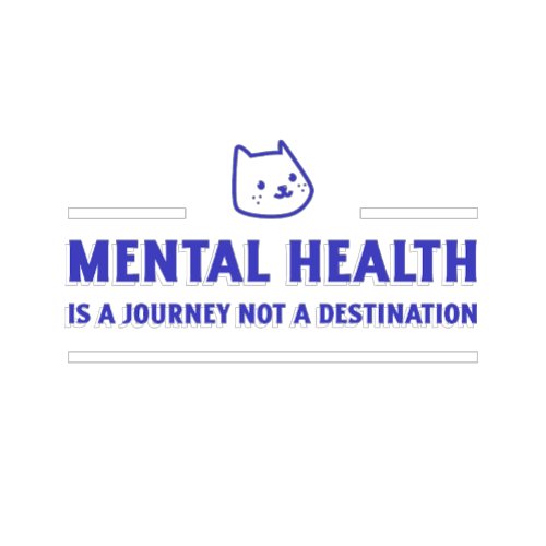 Mental Health is a journey T_Shirt Mental Wellness