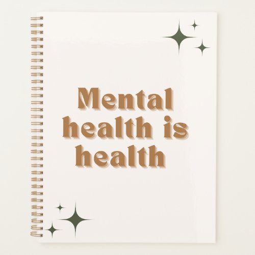 Mental Health is Health Planner