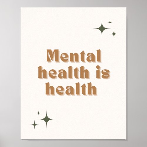 Mental Health is Health Poster 