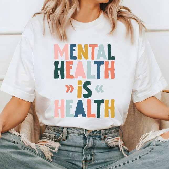 Mental Health Is Health T-Shirt, Inspirational  T-Shirt (Creator Uploaded)