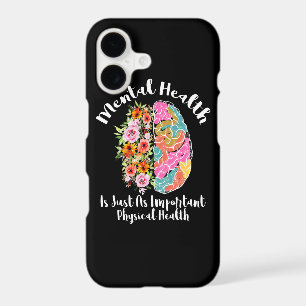 Mental Health Is Just As Physical Health Brain iPhone 17 Case