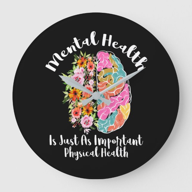Mental Health Is Just As Physical Health Brain Large Clock (Front)