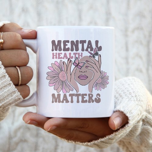 Mental Health Matters Awareness Feminine Boho   Two_Tone Coffee Mug